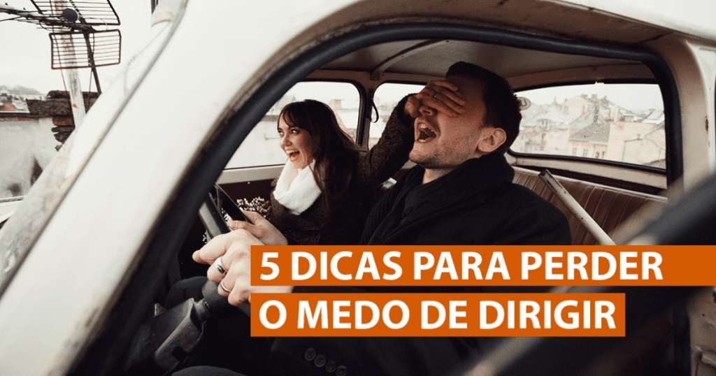 Dicas Para Perder O Medo De Dirigir Blog Brasil